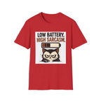 Low Battery, High Sarcasm T-Shirt