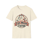 Cat Mom Energy T-Shirt