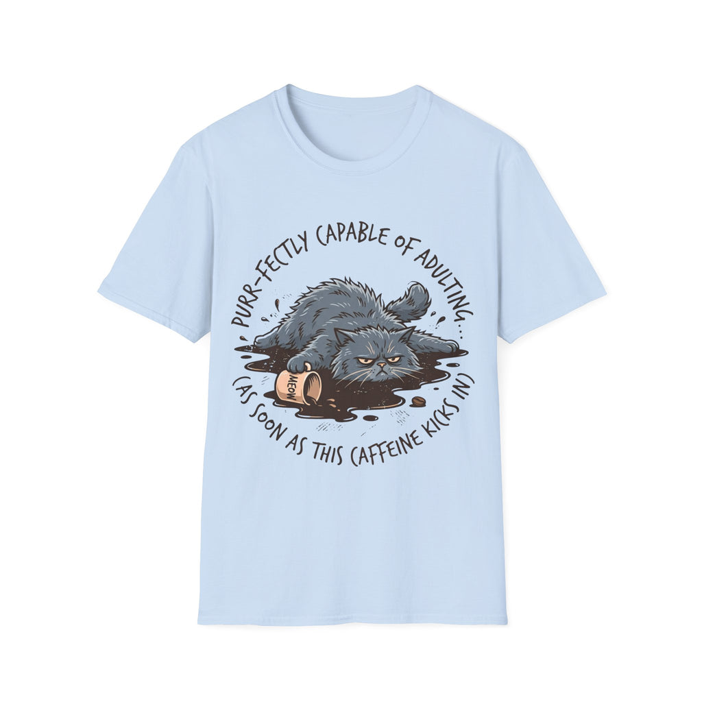 Capable of adulting (lying in coffee) T-Shirt