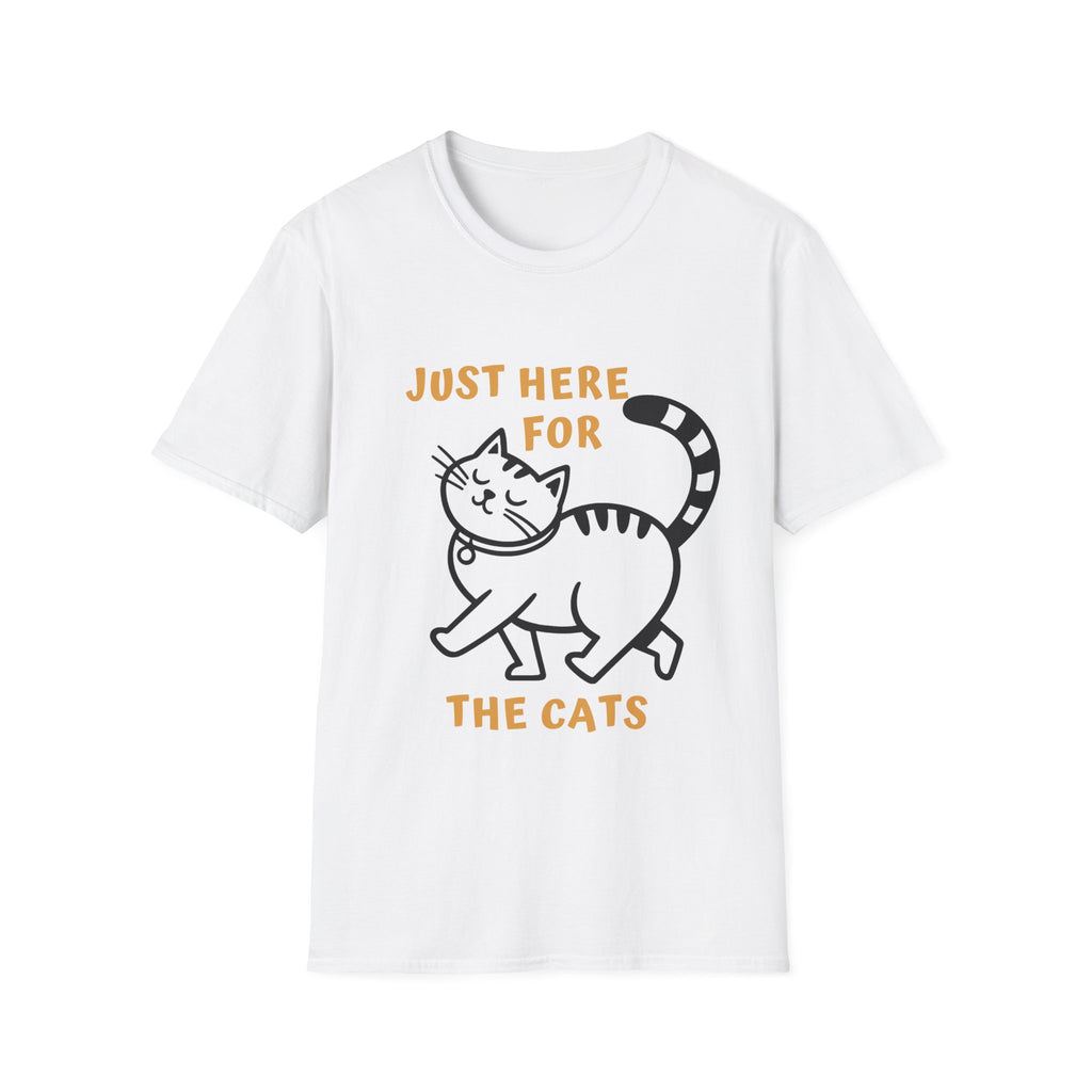 Just here for the Cats T-Shirt