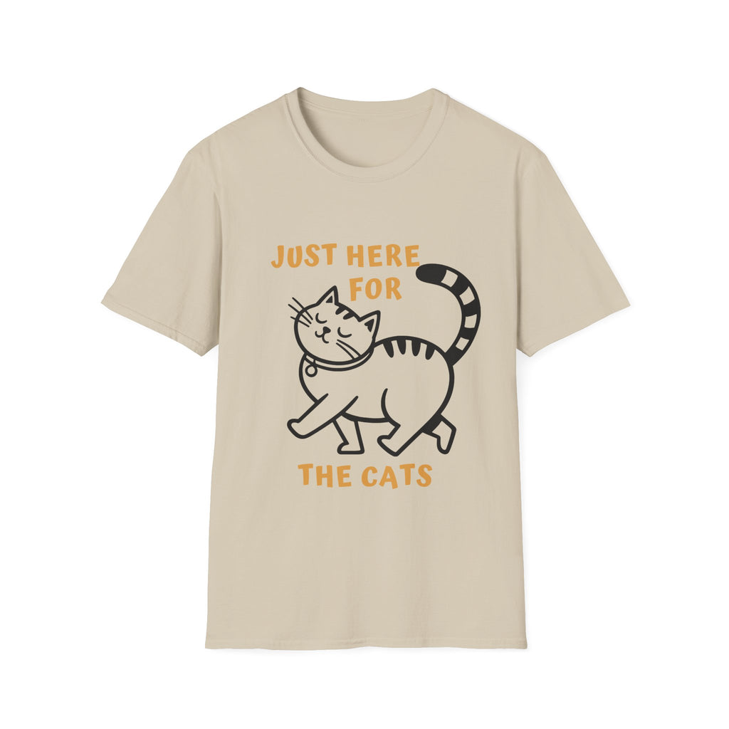 Just here for the Cats T-Shirt
