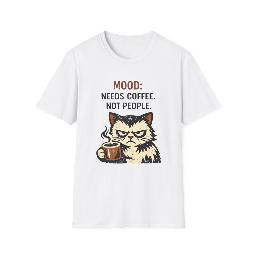 Mood: Need Coffee, Not People T-Shirt