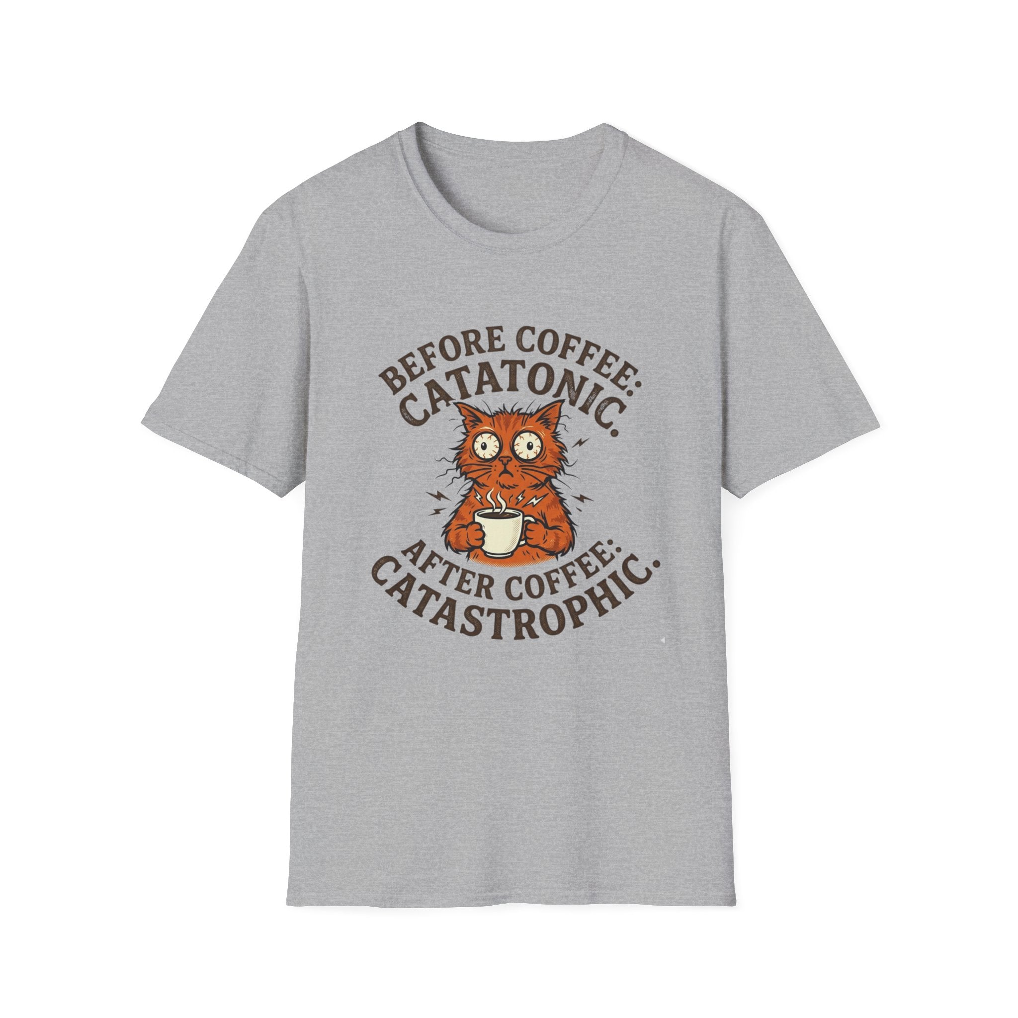 Before Coffee Catatonic.  After Coffee Catastrophic T-Shirt
