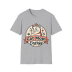 Cat Mom Energy T-Shirt