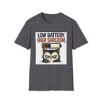 Low Battery, High Sarcasm T-Shirt