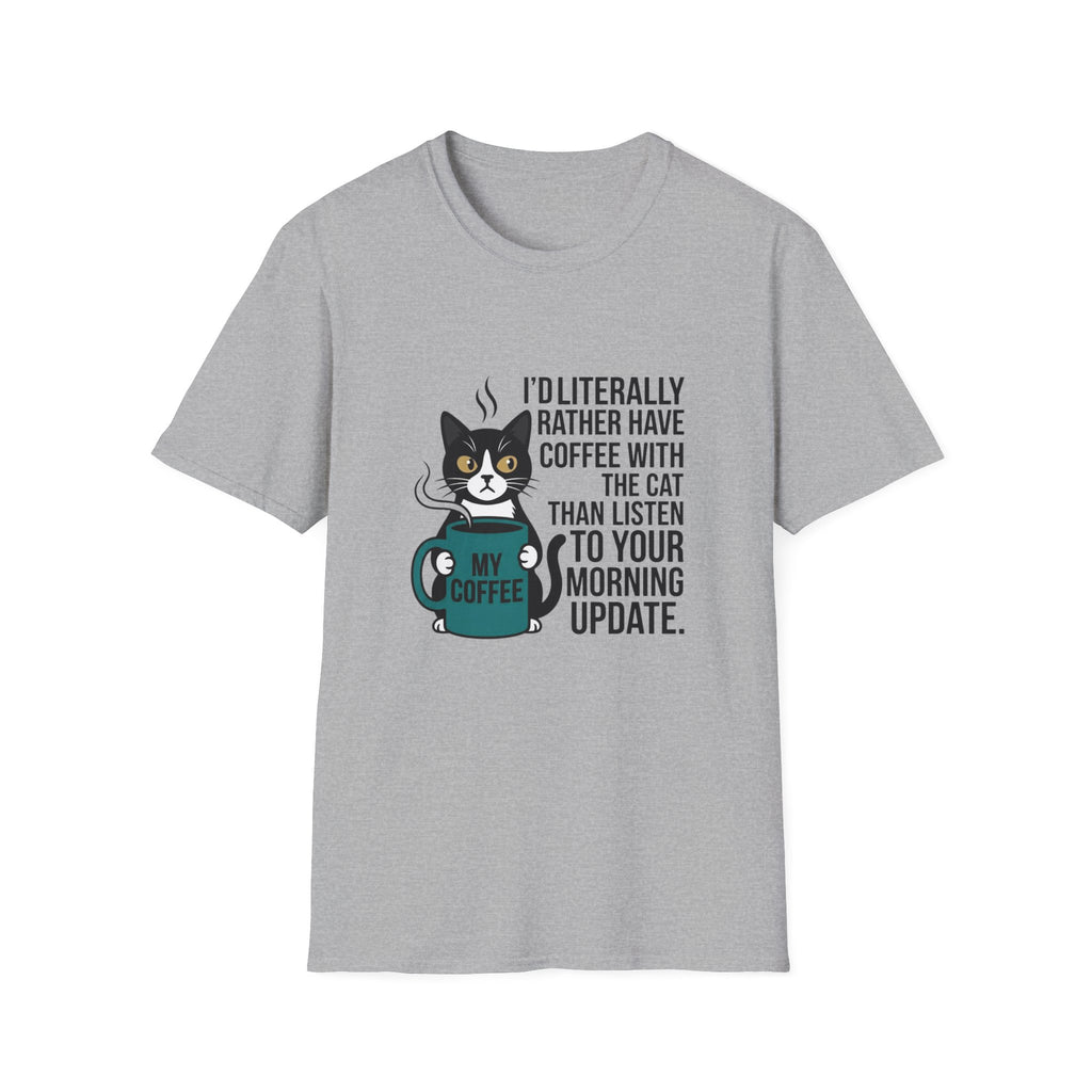 Rather have coffee with my cat T-Shirt