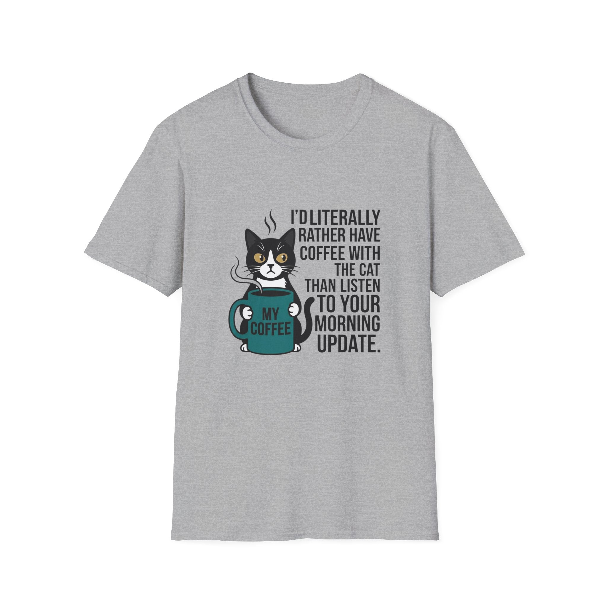 Rather have coffee with my cat T-Shirt