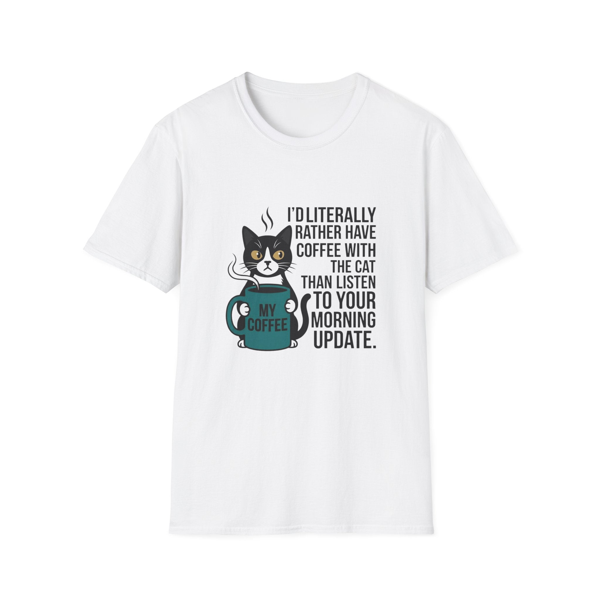 Rather have coffee with my cat T-Shirt